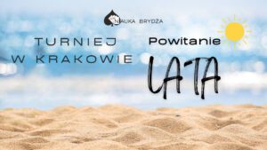 Turniej w Krakowie – Powitanie lata